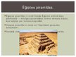 Презентация 'Ēģipte - jaunākie piramīdu pētījumi un hipotēzes', 6.