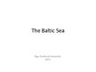 Презентация 'The Baltic Sea', 1.