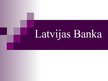 Презентация 'Latvijas Banka', 1.