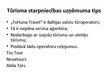 Презентация 'Divu Latvijas tūrisma aģentūru/tūroperatoru salīdzinošā izpēte', 3.