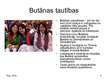 Презентация 'Etniskās kultūras un to daudzveidība. Butāna', 5.