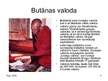 Презентация 'Etniskās kultūras un to daudzveidība. Butāna', 6.