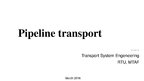 Презентация 'Pipeline Transport', 1.