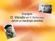 Презентация 'Kopīgais Ojāra Vācieša un Vizmas Belševicas dzīvē un literārajā darbībā', 1.