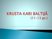 Презентация 'Krusta kari Baltijā', 1.