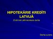 Презентация 'Hipotekārie kredīti Latvijā', 1.