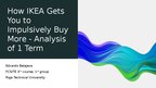 Презентация 'How IKEA gets you to impulsively buy more - analysis of the term "spending"', 1.