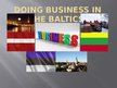 Презентация 'Doing Business in the Baltic', 1.