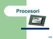 Презентация 'Procesori', 1.