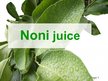 Презентация 'Noni Juice', 1.