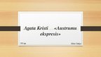 Презентация 'Agata Kristi "Austrumu ekspresis"', 1.