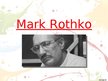 Презентация 'Mark Rothko', 1.