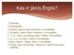 Презентация 'Jānis Ērglis', 2.