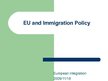 Презентация 'European Union Immigration Policy', 1.