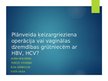 Презентация 'Plānveida ķeizargrieziena operācija vai vaginālas dzemdības grūtniecēm ar HBV, H', 1.