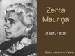 Презентация 'Zenta Mauriņa', 1.