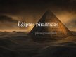 Презентация 'Ēģiptes piramīdas - prezentācija un lasāmais materiāls', 1.