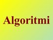 Презентация 'Algoritmi', 1.