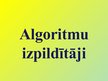Презентация 'Algoritmi', 3.