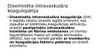 Презентация 'Hemostāzes traucējumi intensīvajā terapijā un anestezioloģijā. Koagulācijas sist', 30.