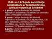 Презентация 'Latvijas PSR 1940.gada konstitūcijas salīdzinājums ar Latvijas PSR 1978.gada kon', 5.