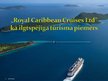 Презентация '"Royal Caribbean Cruises Ltd" kā ilgtspējīga tūrisma piemērs', 1.