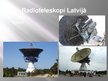 Презентация 'Kosmiskais radiostarojums un radioteleskopi', 11.
