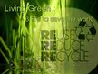 Реферат 'Living Green: 3 R’s to Save the World', 22.
