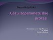 Презентация 'Gāzu izoparametriskie procesi', 1.