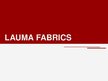 Презентация 'Uzņēmums "Lauma Fabrics"', 2.