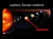Презентация 'Jupiters', 2.