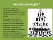 Презентация 'Kas ir socioloģija', 7.