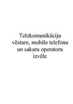 Реферат 'Telekomunikāciju vēsture, mobilo telefonu un sakaru operatoru izvēle', 1.