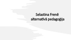 Презентация 'Selestina Frenē alternatīvā pedagoģija', 6.