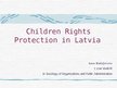 Реферат 'Children Rights Protection in Latvia', 13.