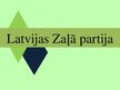 Презентация 'Latvijas Zaļā partija', 1.