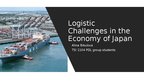 Презентация 'Logistic Challenges in the Economy of Japan', 1.