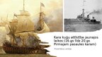 Презентация 'Kara kuģu attīstība jaunajos laikos vēstures prezentācija', 1.