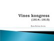 Презентация 'Vīnes kongress', 1.
