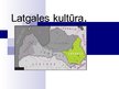 Презентация 'Latgales kultūra', 1.
