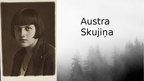 Презентация 'Austra Skujiņa', 3.