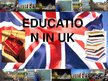 Презентация 'Education in United Kingdom', 1.