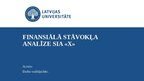 Презентация 'Finansiālā stāvokļa analīze SIA "X"', 1.
