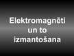 Презентация 'Elektromagnēti un to izmantošana', 1.