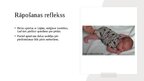 Презентация 'Jaundzimušā refleksi', 9.