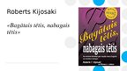 Презентация 'Roberts Kijosaki «Bagātais tētis, nabagais tētis»', 10.