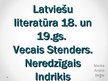 Презентация 'Latviešu literatūra 18. un 19.gadsimtā. Vecais Stenders. Neredzīgais Indriķis', 1.