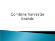 Презентация 'Combine Harvester', 22.