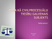 Презентация 'Tiesa kā civilprocesuālo tiesību galvenais subjekts', 1.