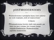 Презентация 'Modernisms un postmodernisms Latvijā un pasaulē', 10.